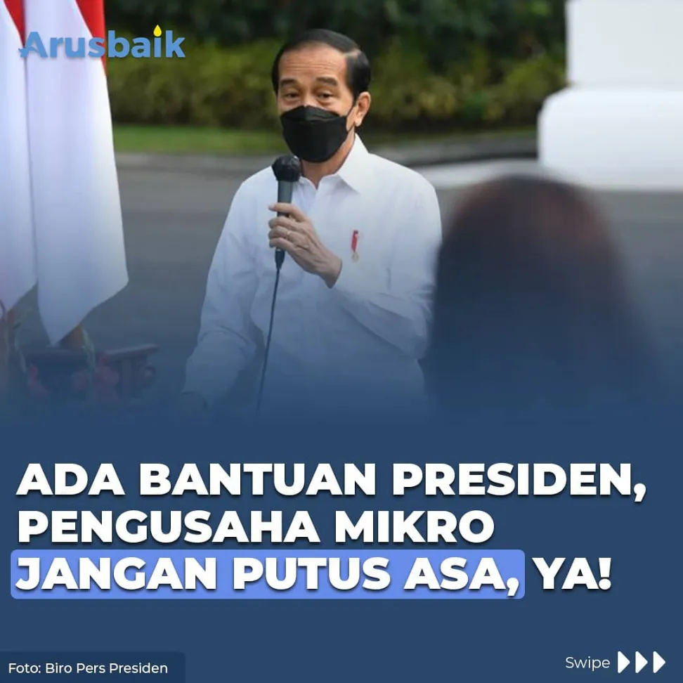 Ada Bantuan Presiden, Pengusaha Mikro Jangan Putus Asa, Ya!