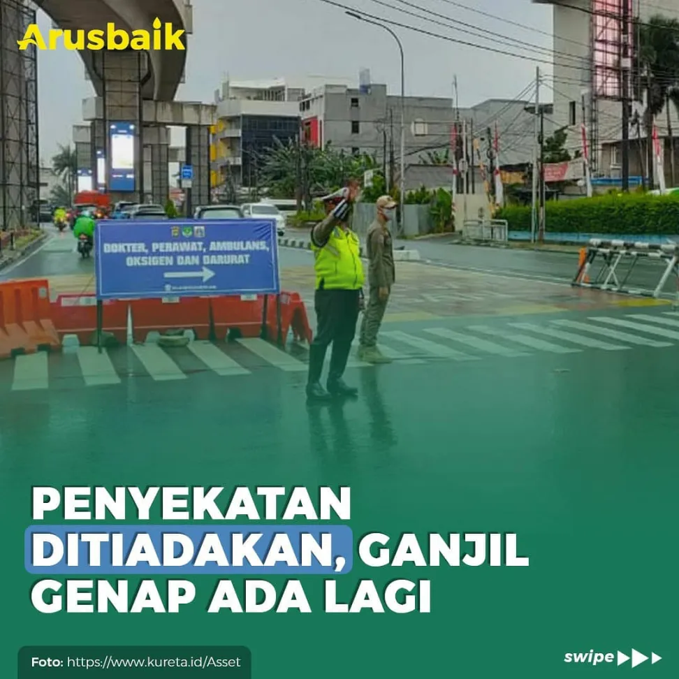 Penyekatan Ditiadakan, Ganjil Genap Ada Lagi