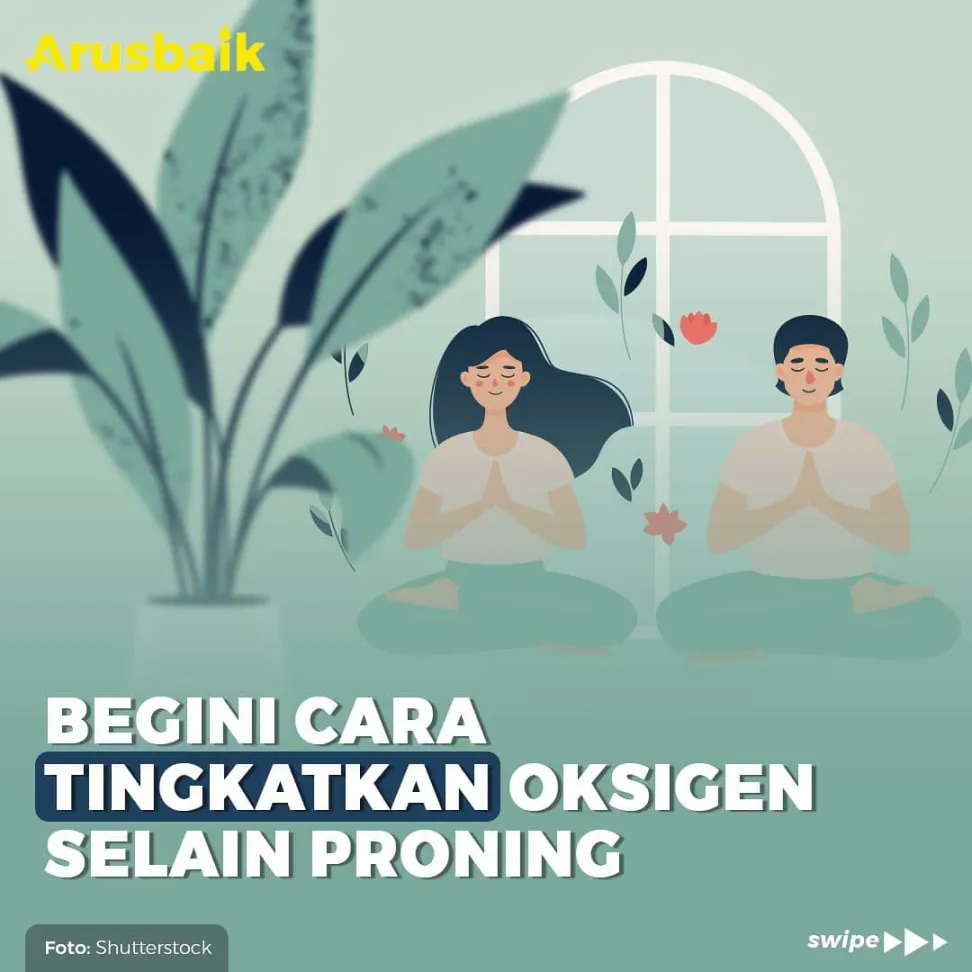 Begini Cara Tingkatkan Oksigen Selain Proning