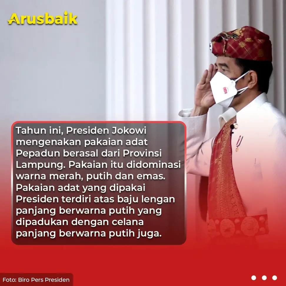 Berbusana Adat Lampung, Presiden Pimpin Upacara HUT Ke-76 RI