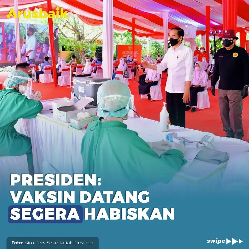 Presiden: Vaksin Datang Segera Habiskan