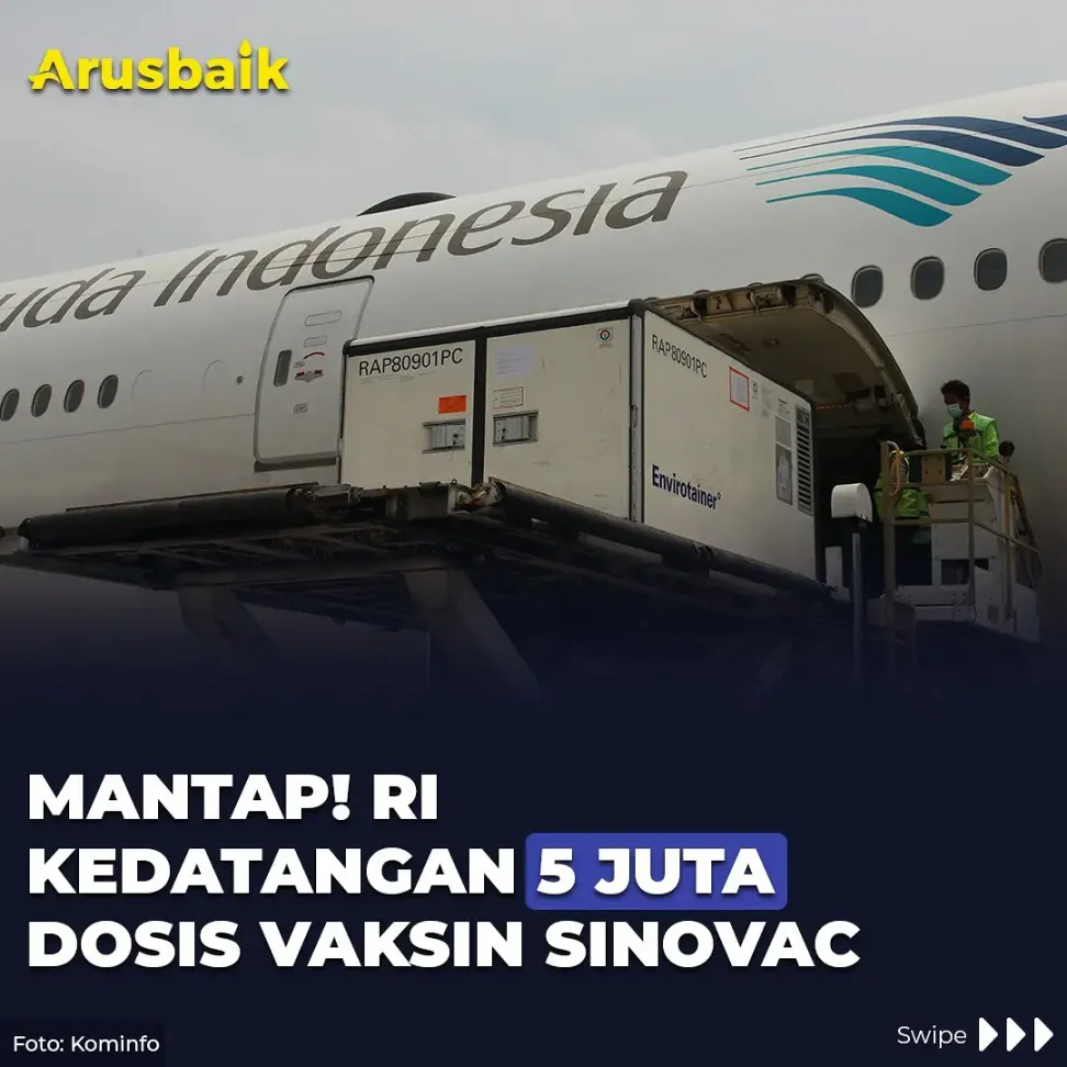 Mantap! RI Kedatangan 5 Juta Dosis Vaksin Sinovac