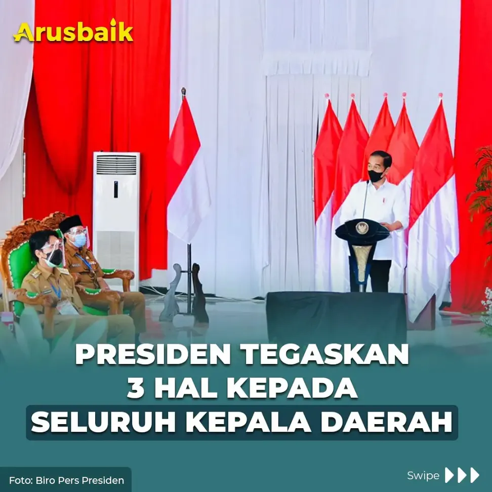 Presiden Tegaskan 3 Hal Kepada Seluruh Kepala Daerah