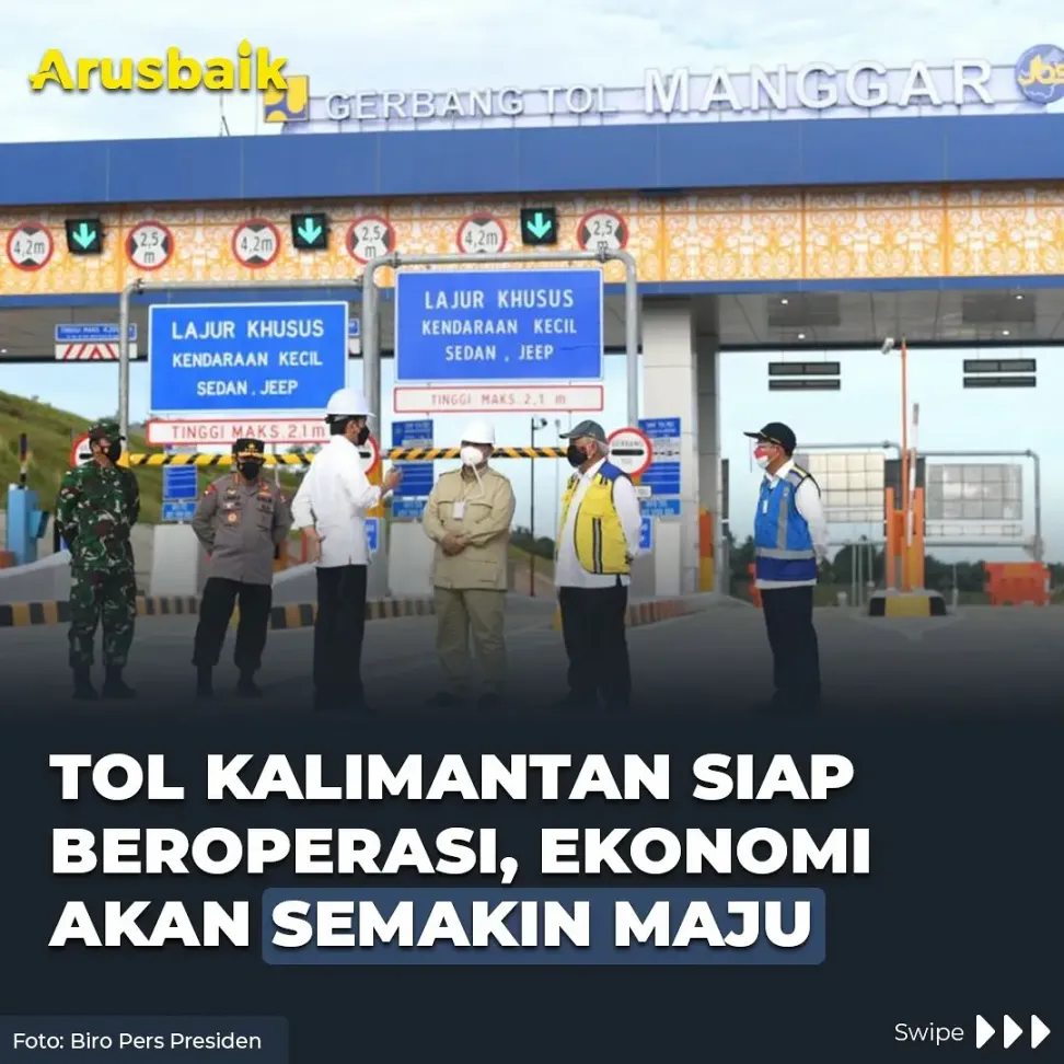 Tol Kalimantan Siap Beroperasi, Ekonomi Akan Semakin Maju