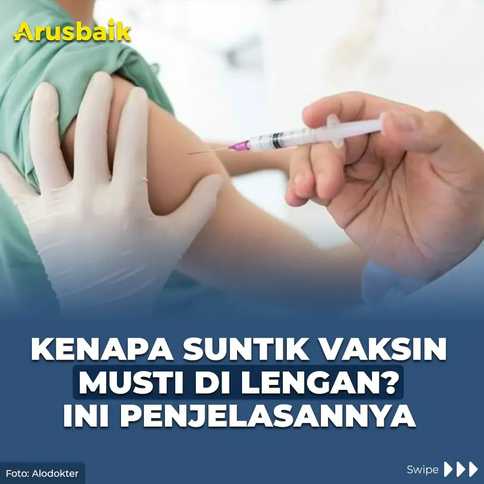 Kenapa Suntik Vaksin Musti di Lengan? Ini Penjelasannya