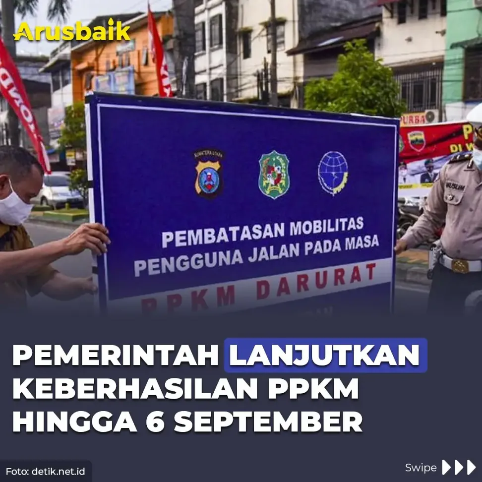 Pemerintah Lanjutkan Keberhasilan PPKM Hingga 6 September
