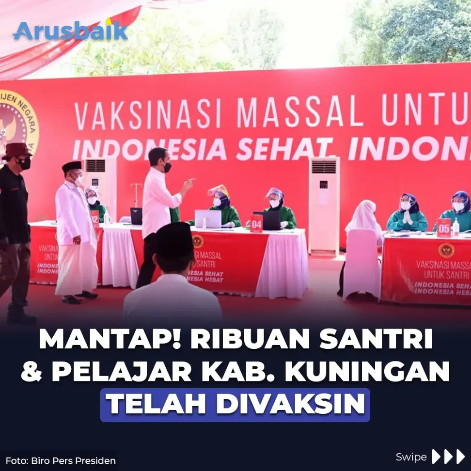 Mantap! Ribuan Santri & Pelajar Kab. Kuningan Telah Divaksin