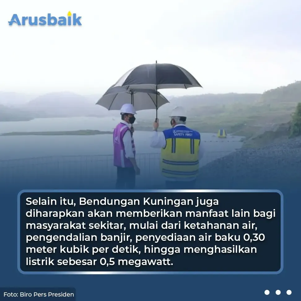 Diresmikan Presiden, Bendungan Kuningan Punya Banyak Manfaat