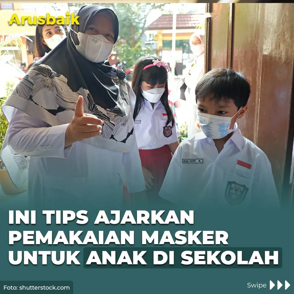 Ini Tips Ajarkan Pemakaian Masker Untuk Anak di Sekolah