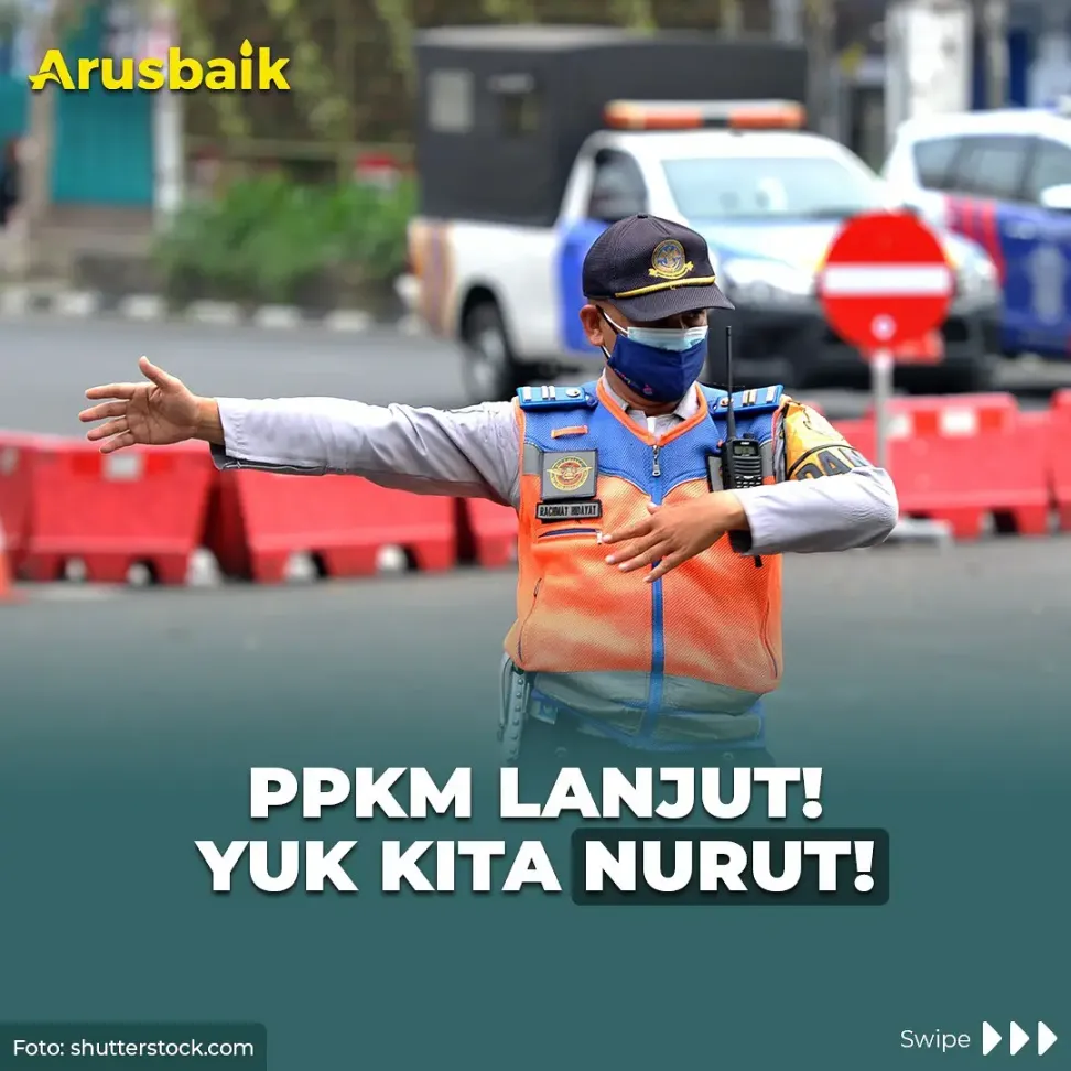 PPKM Lanjut, Yuk Kita Nurut