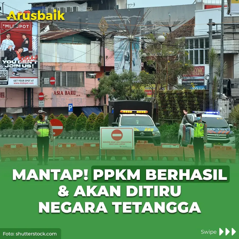 Mantap! PPKM Berhasil & Akan Ditiru Negara Tetangga
