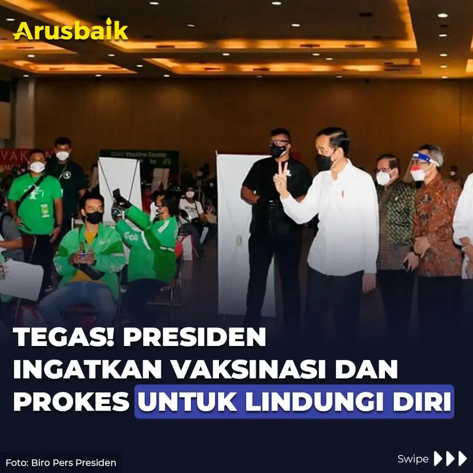 Tegas! Presiden Ingatkan Vaksinasi & Prokes Untuk Lindungi Diri