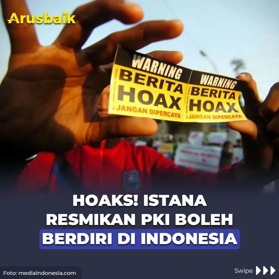 Hoaks! Istana Resmikan PKI Boleh Berdiri di Indonesia