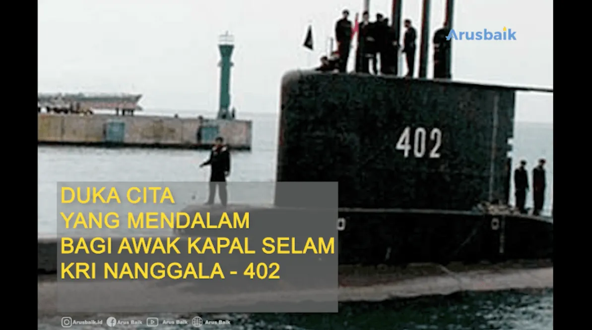 Duka Cita Yang Mendalam Bagi Awak Kapal Selam KRI Nanggala-402