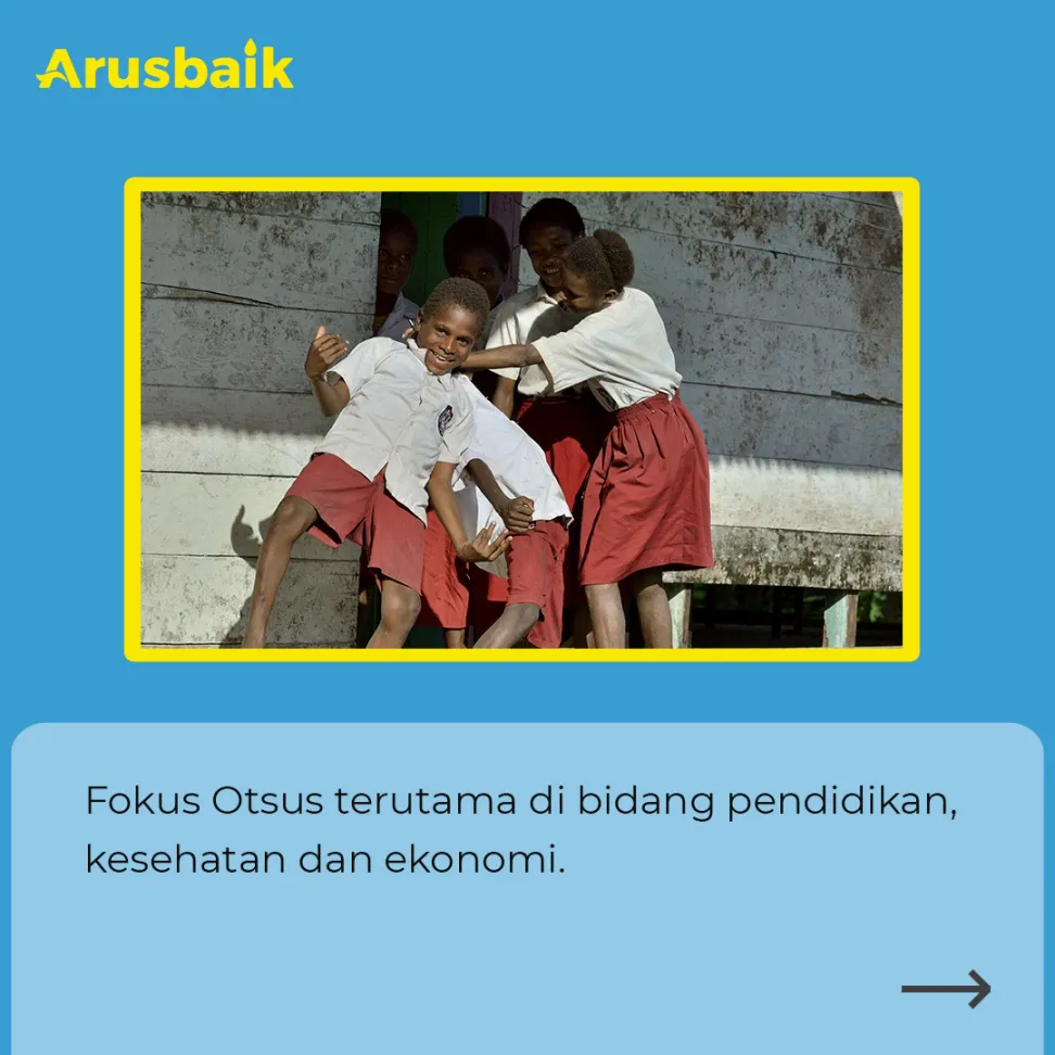 Otsus Papua, Berkah dari Pemerintah Pusat
