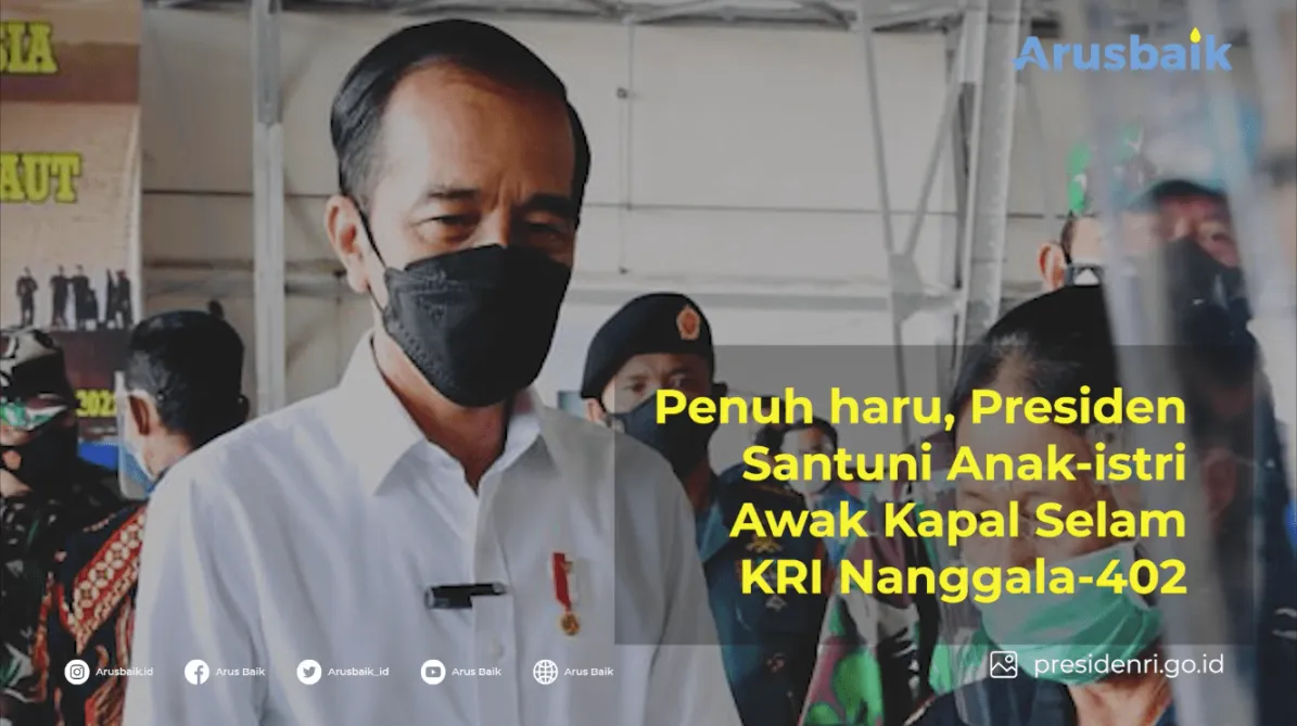 Presiden Santuni Anak-Istri KRI Nanggala-402