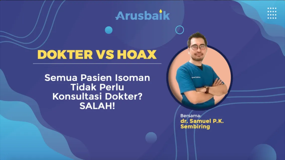 Semua Pasien Isoman Tidak Perlu Konsultasi Dokter? Salah!