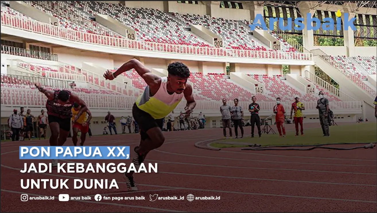 PON Papua XX, Jadi Kebanggaan Untuk Dunia