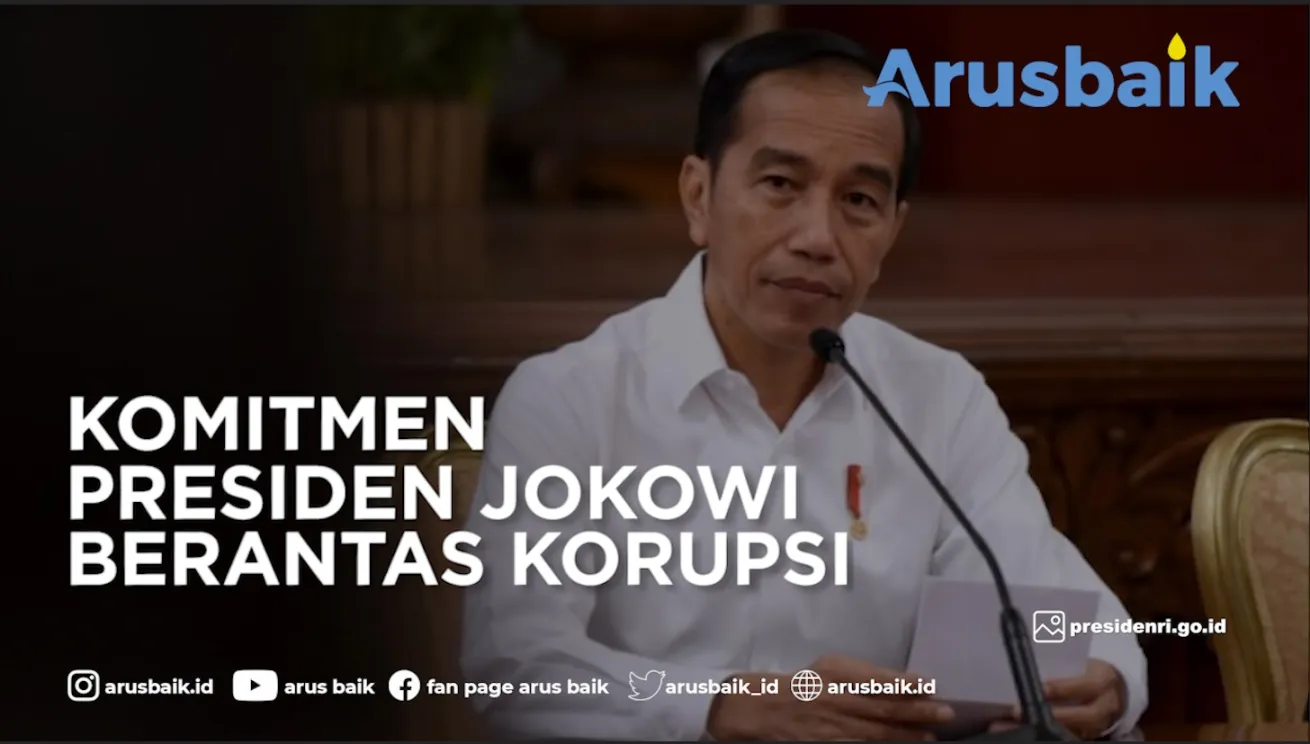 Komitmen Presiden Jokowi Berantas Korupsi