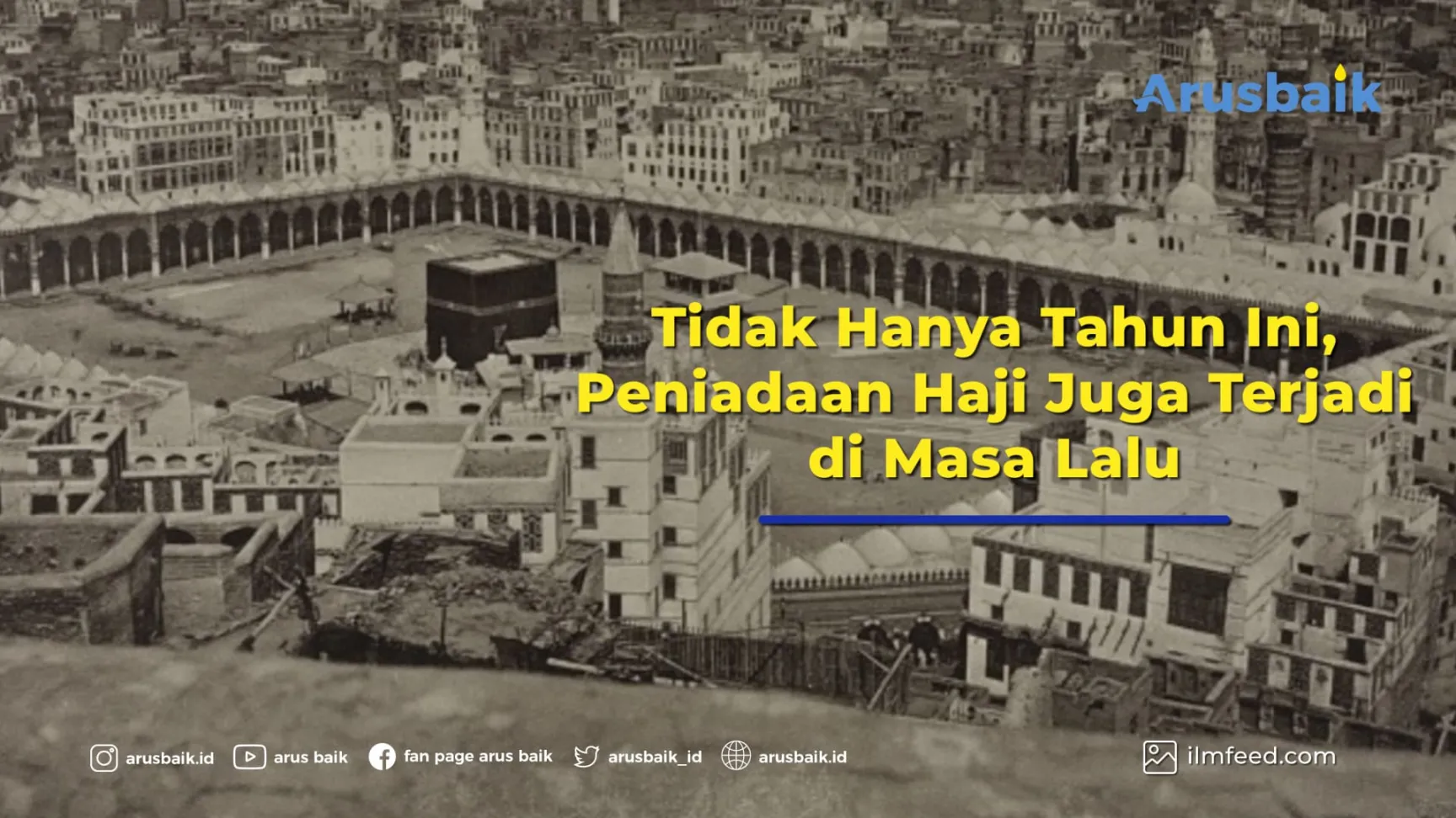 Peniadaan Haji Juga Terjadi di Masa Lalu