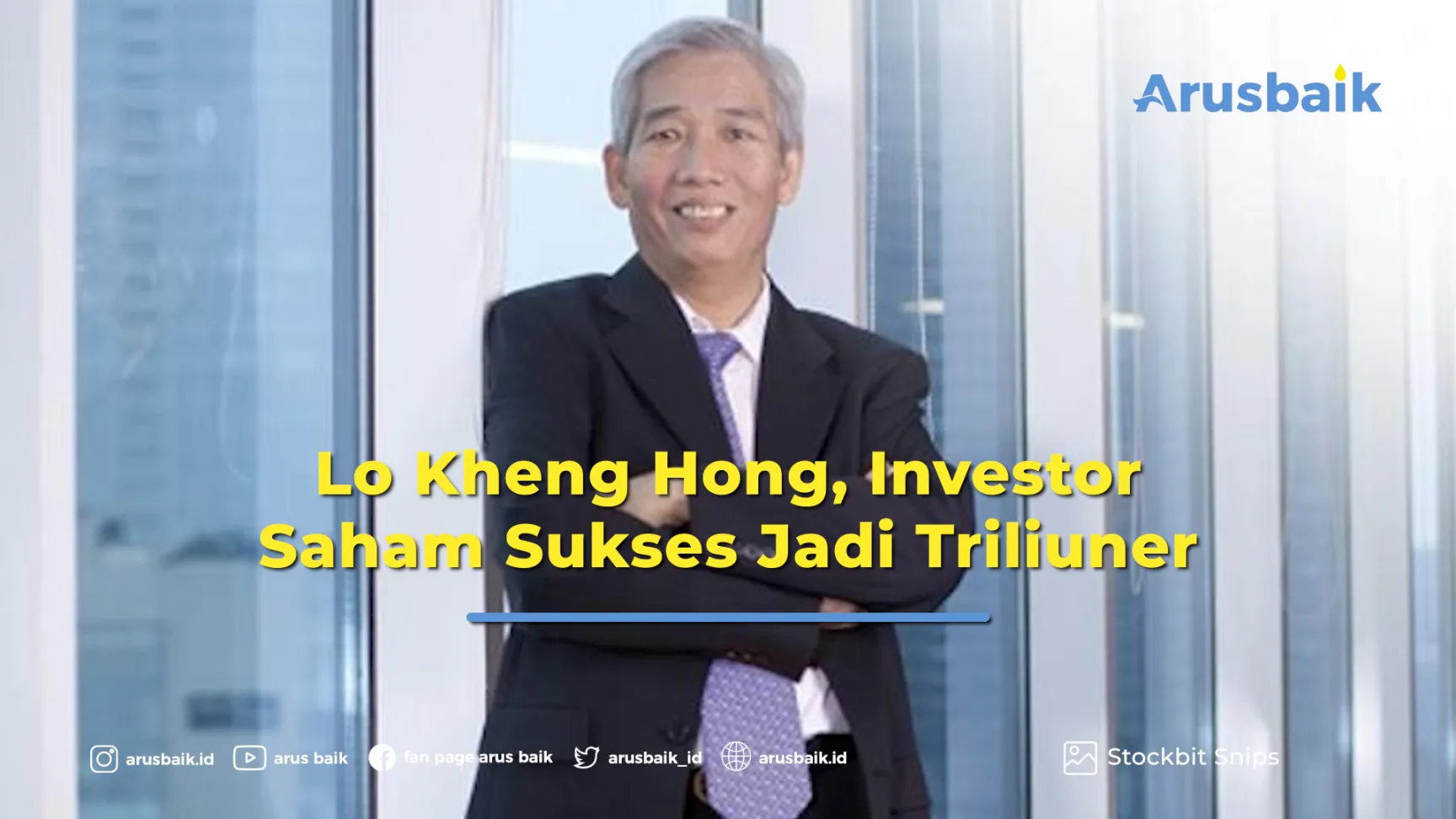 Lo Kheng Hong, Investor Saham Sukses Jadi Triliuner