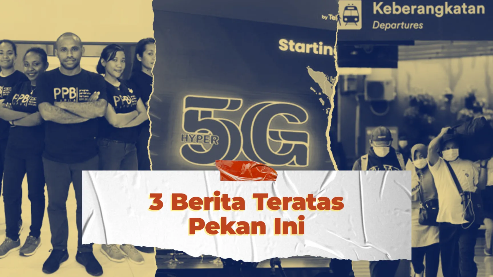 3 Berita Teratas Pekan Ini