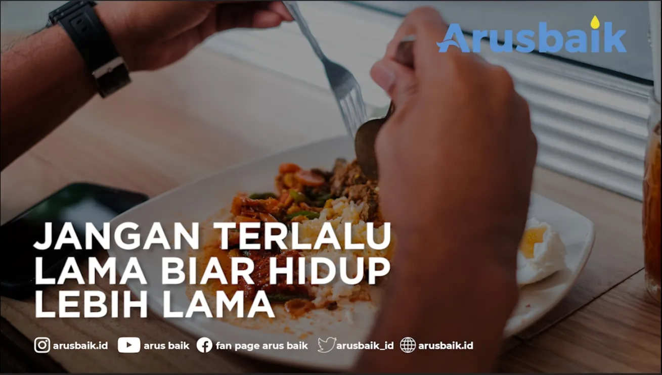 Jangan Terlalu Lama Biar Hidup Lebih Lama