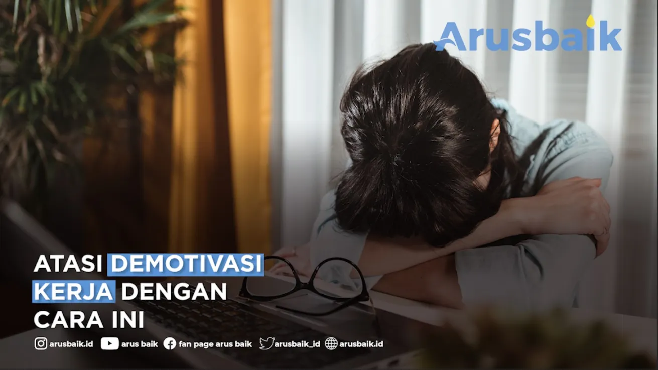 Atasi Demotivasi Kerja Dengan Cara Ini