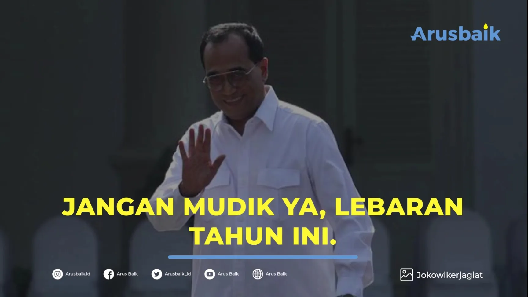 JANGAN MUDIK LEBARAN TAHUN INI