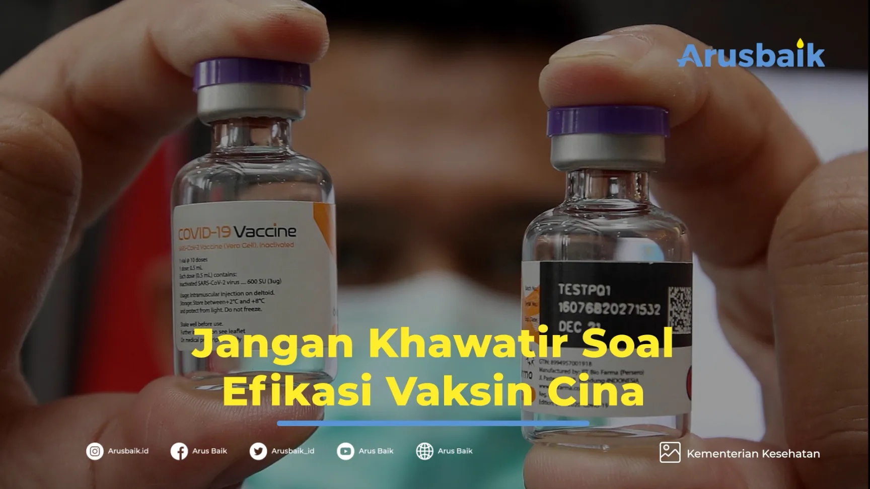 Jangan Khawatir Soal Efikasi Vaksin Cina