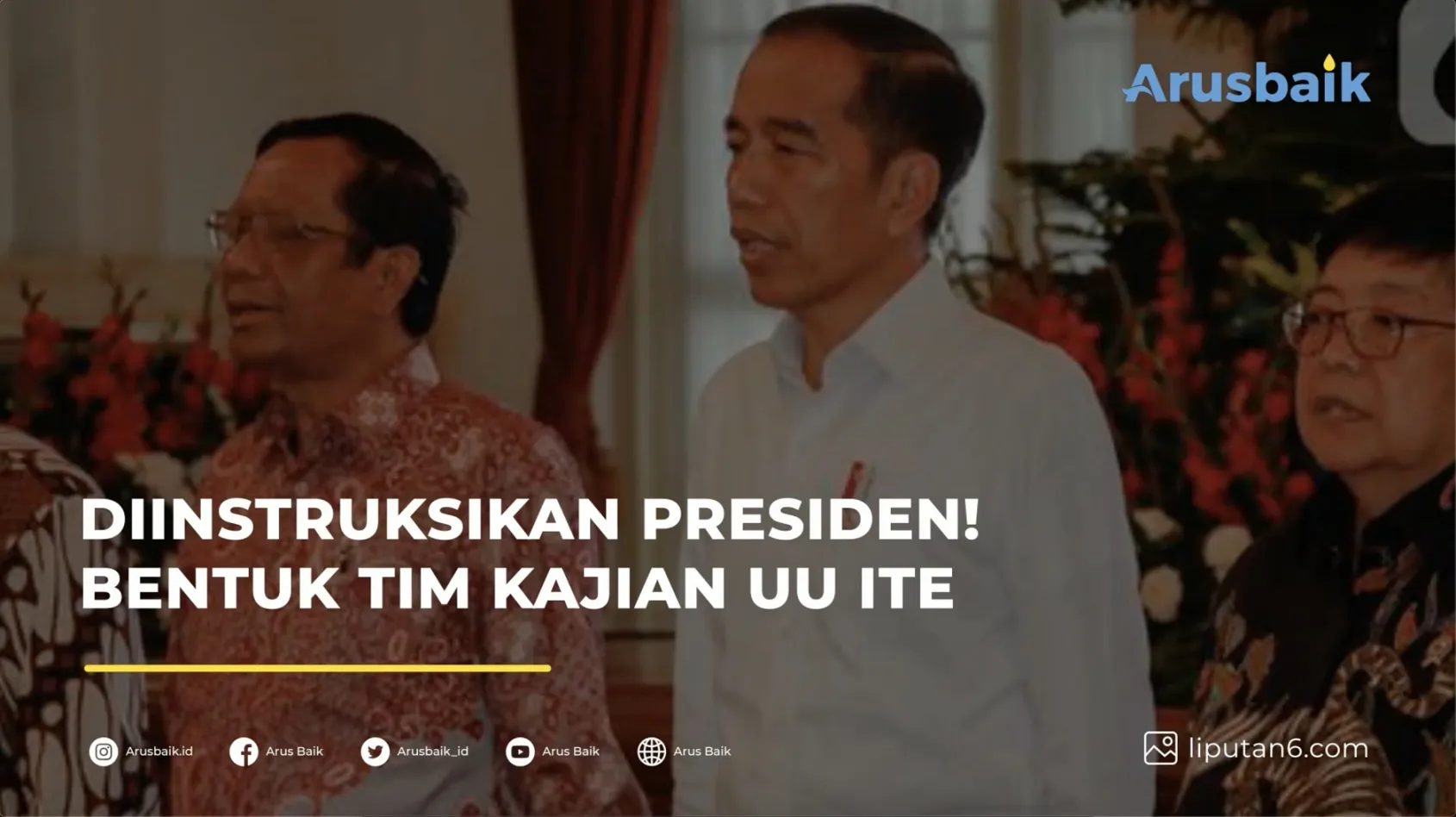 Diinstruksikan Presiden! Bentuk Tim Kajian UU ITE