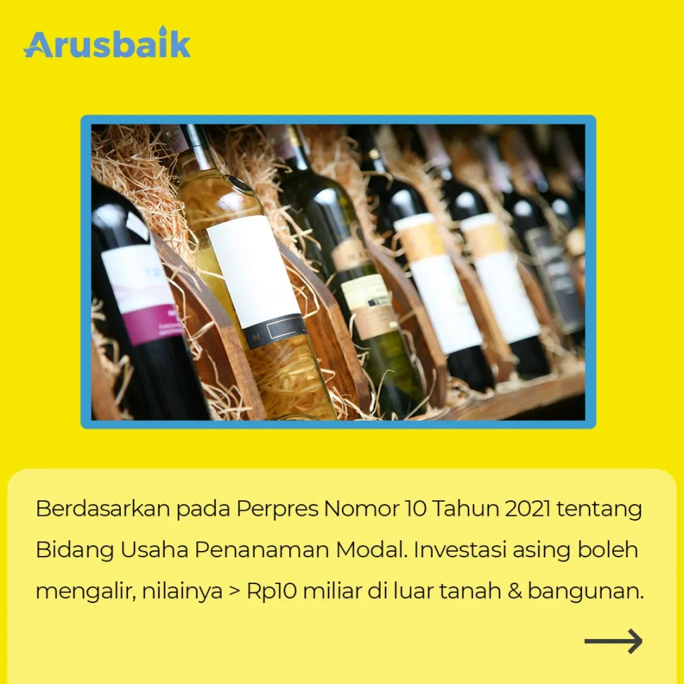 Tidak Sembarangan, Ini Persyaratan Investasi Industri Minuman Beralkohol di Indonesia