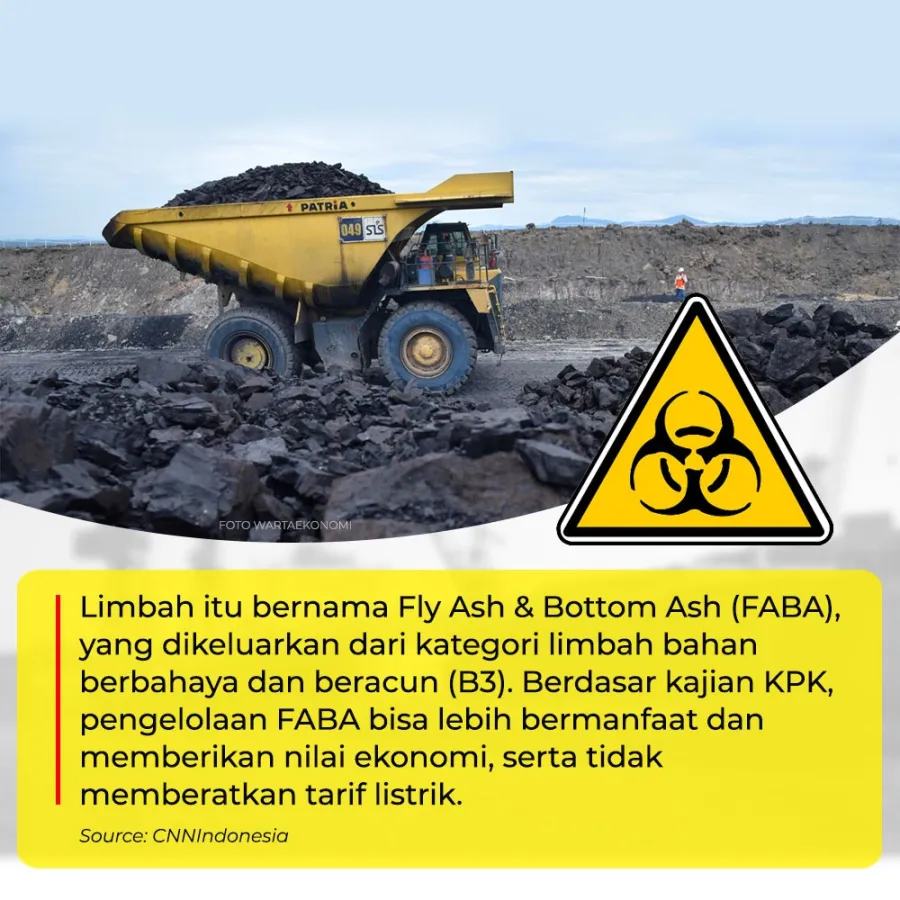 Ternyata KPK Akui Beri Rekomendasi Cabut Limbah FABA, Karena Rawan Korupsi, Lho!