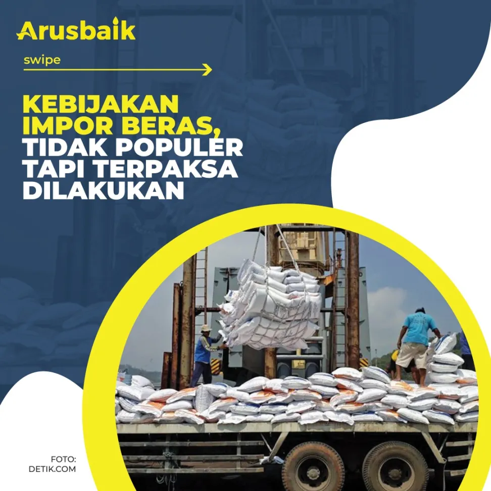 Kebijakan Impor Beras, Tidak Populer Tapi Terpaksa Dilakukan