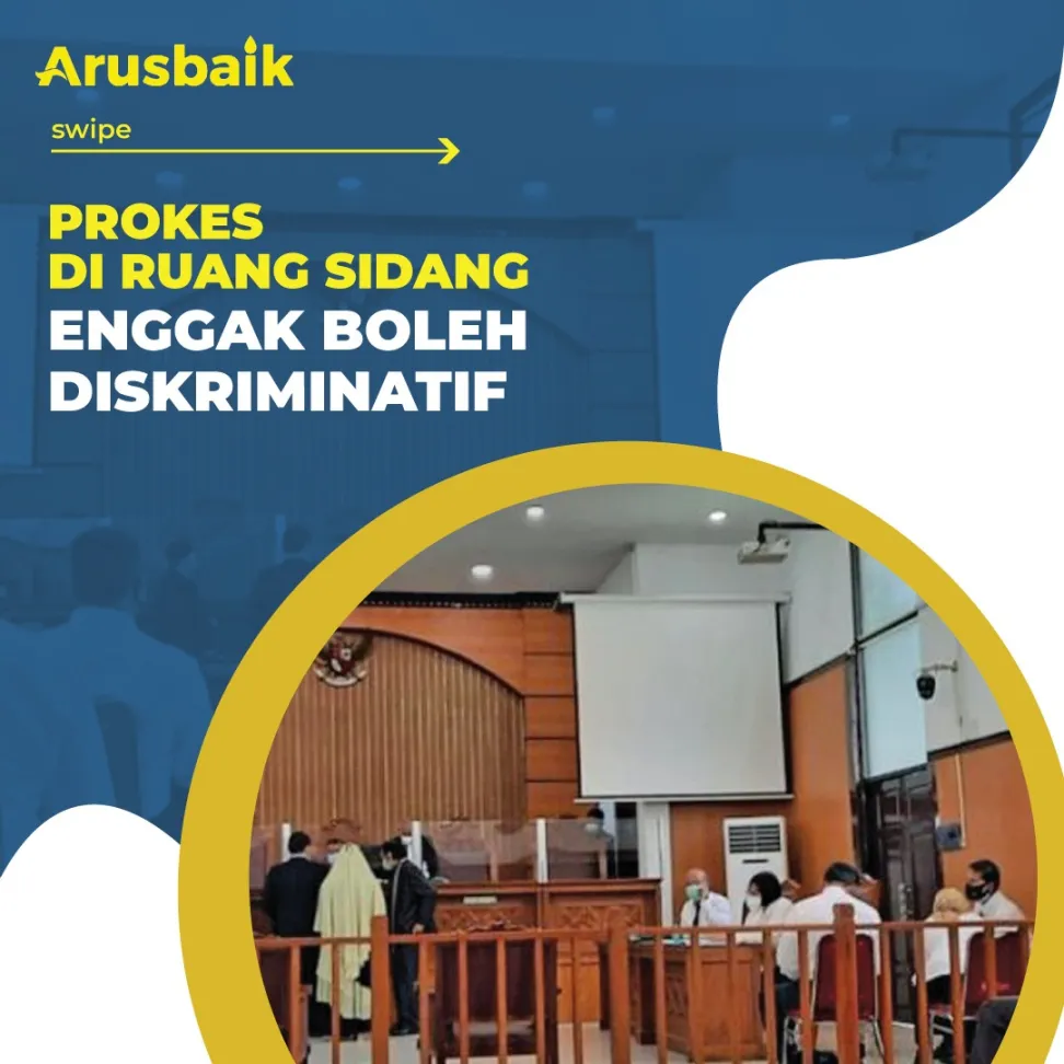 Prokes di Ruang Sidang Enggak Boleh Diskriminatif