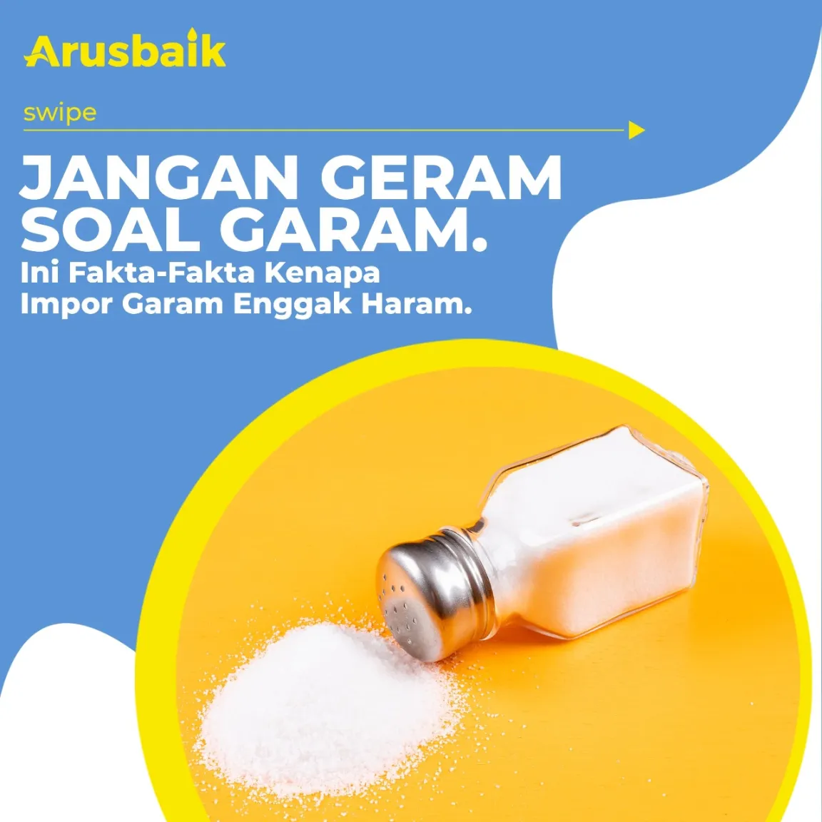 Jangan Geram Soal Garam. Ini Fakta - Fakta Kenapa Impor Garam Enggak Haram.