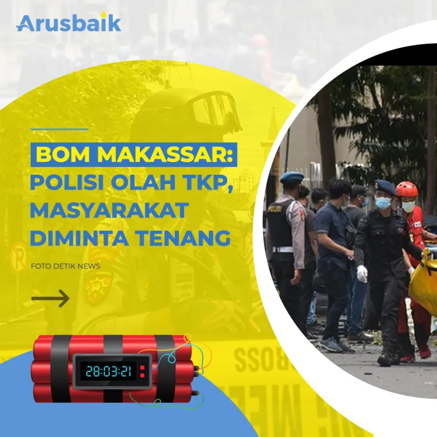 Bom Makassar: Polisi Olah TKP, Masyarakat Diminta Tenang