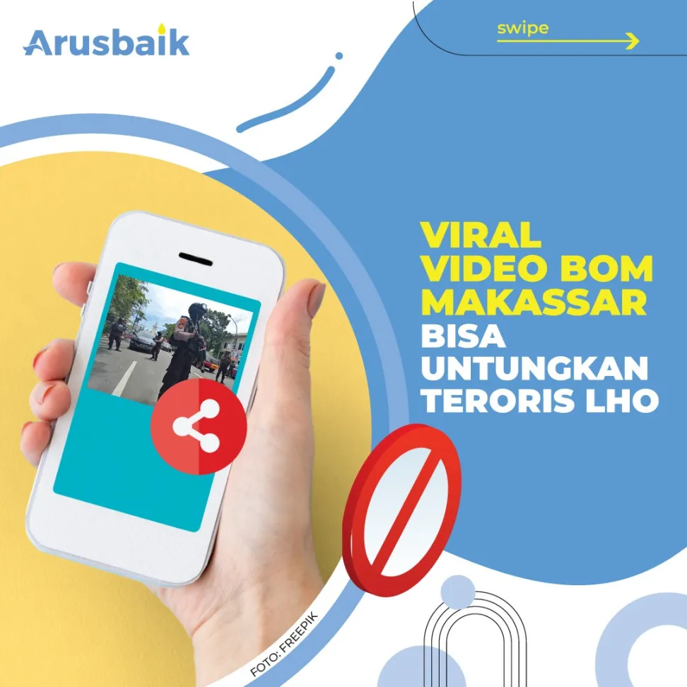 Viral Video Bom Makassar Bisa Untungkan Teroris Lho
