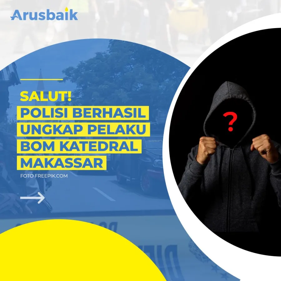 Salut! Polisi Berhasil Ungkap Pelaku Bom Katedral Makassar