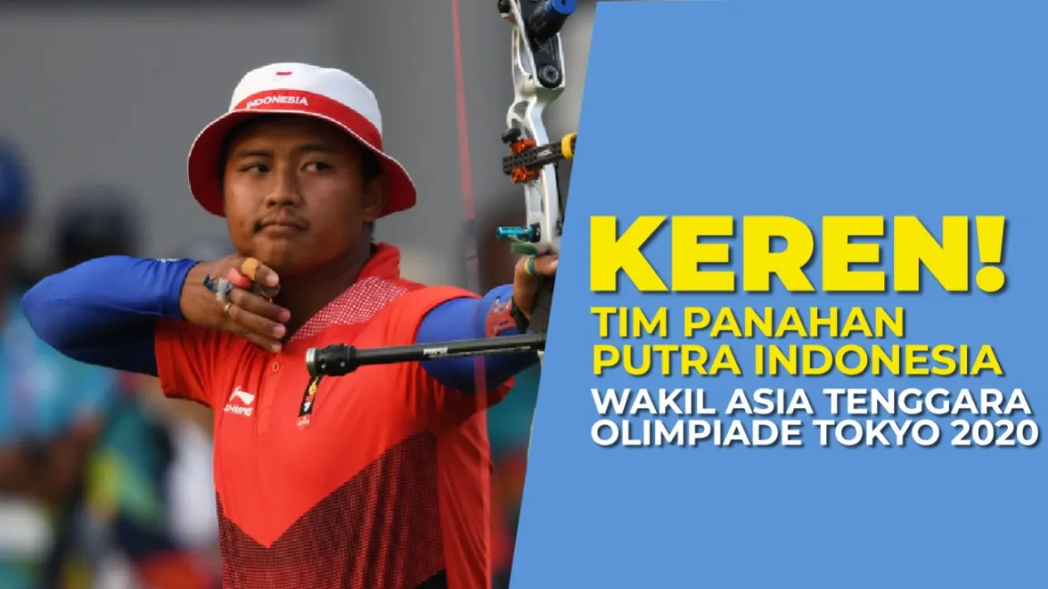 Keren! Tim Panahan Putra Indonesia Lolos Olimpiade Tokyo 2020