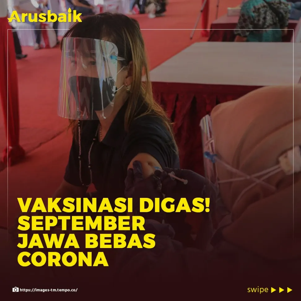 Vaksinasi Digas! September Jawa Bebas Corona