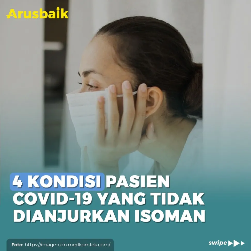 4 Kondisi Pasien Covid-19 Yang Tidak Dianjurkan Isoman