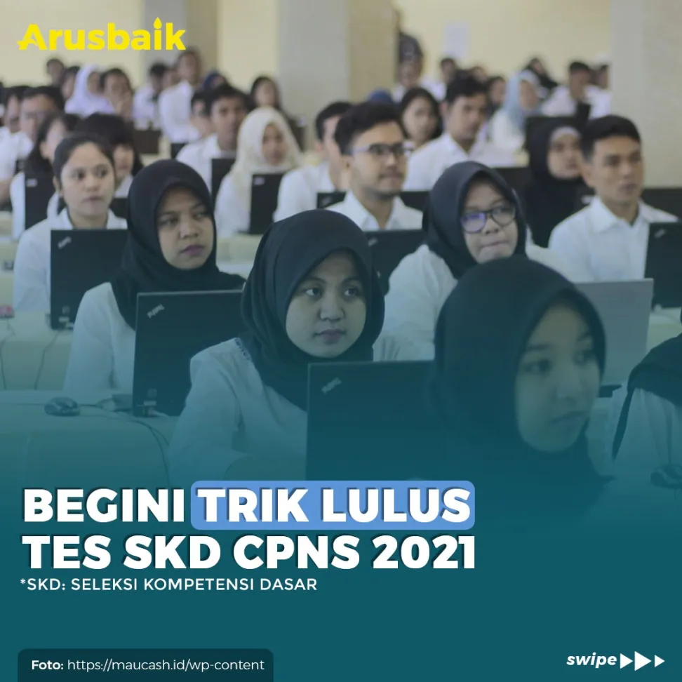 Begini  Trik Lulus Tes SKD CPNS 2021