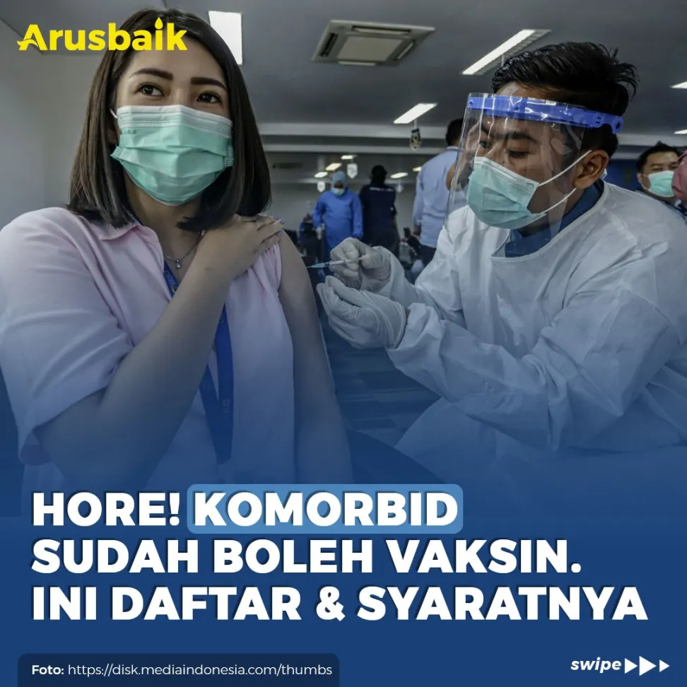 Hore! Komorbid Sudah Boleh Vaksin. Ini Daftar & Syaratnya