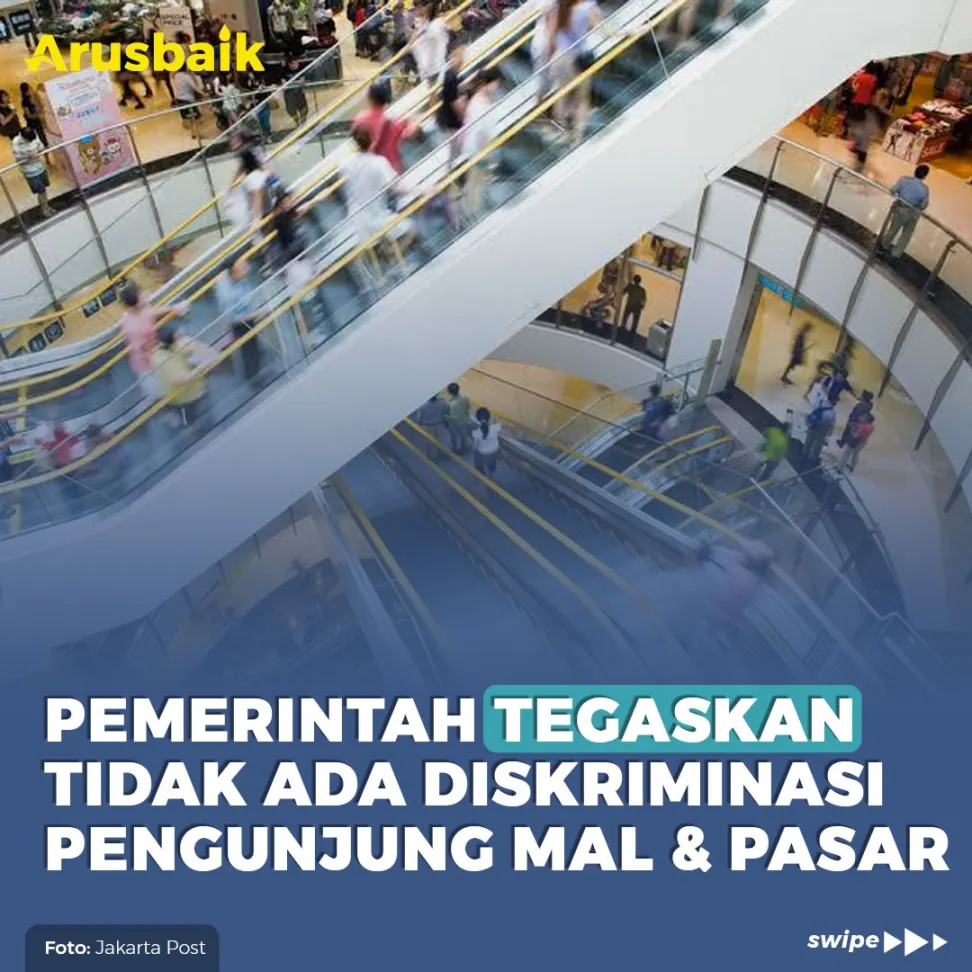 Pemerintah Tegaskan Tidak Ada Diskriminasi Pengunjung Mal & Pasar