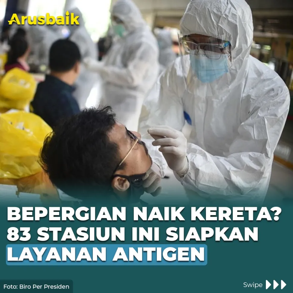 Bepergian Naik Kereta? 83 Stasiun Ini Siapkan Layanan Antigen