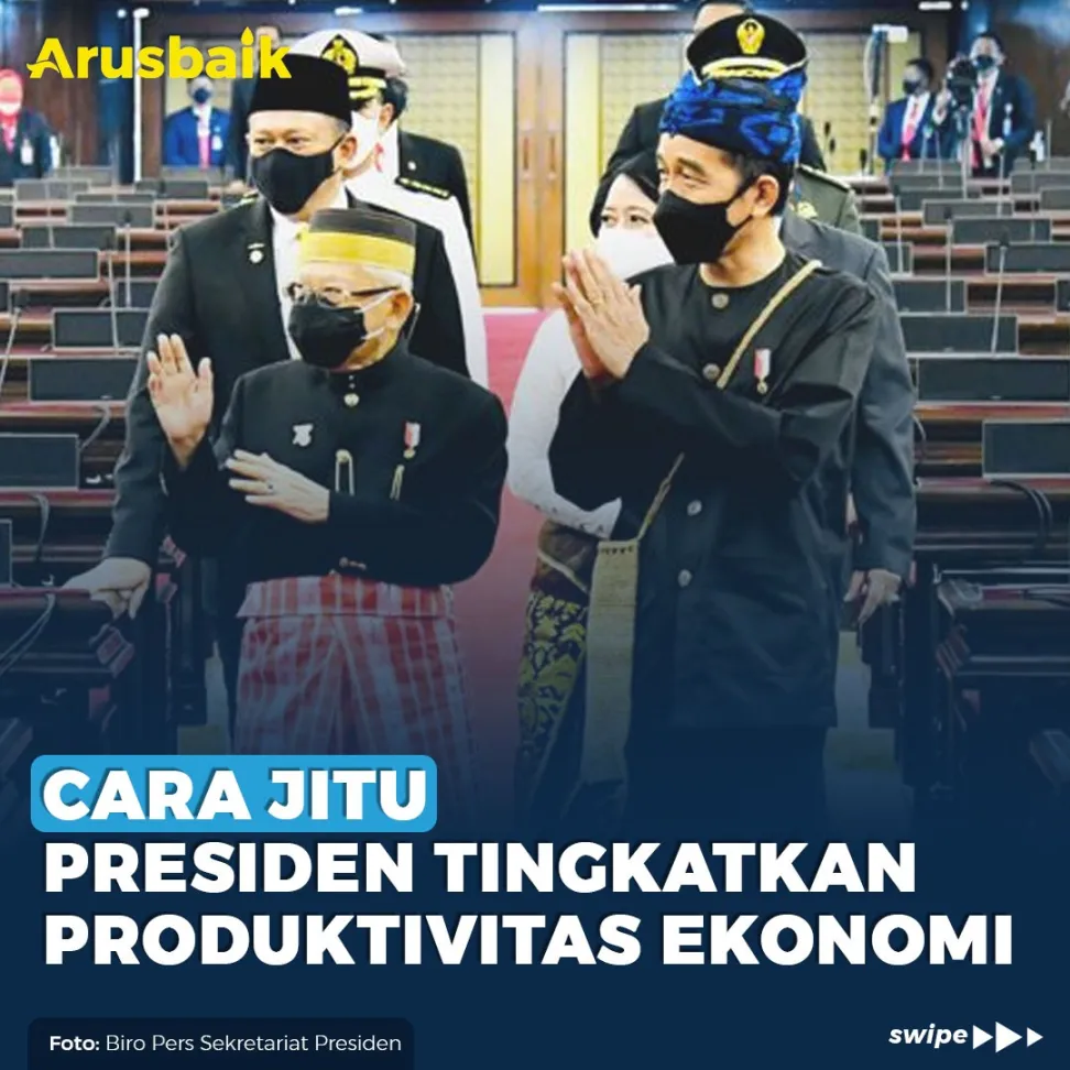 Cara Jitu Presiden Tingkatkan Produktivitas Ekonomi