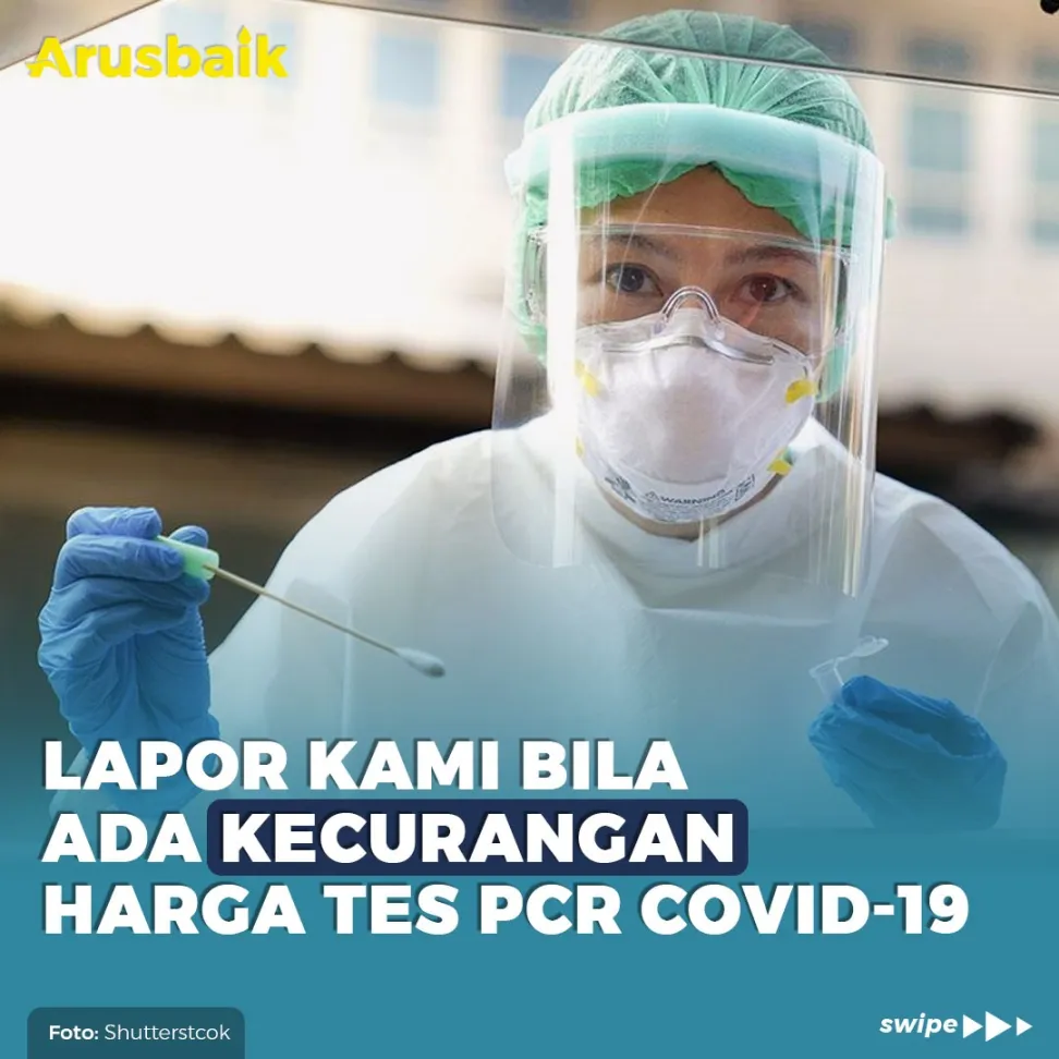 Lapor Kami Bila Ada Kecurangan Harga Tes PCR Covid-19