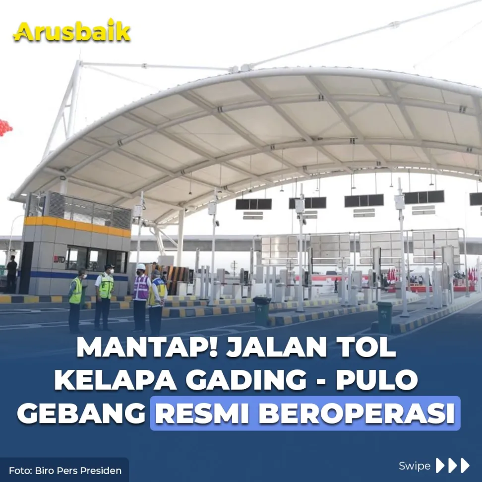 Mantap! Jalan Tol Kelapa Gading - Pulo Gebang Resmi Beroperasi