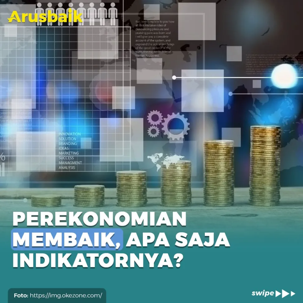 Perekonomian Membaik, Apa Saja Indikatornya?